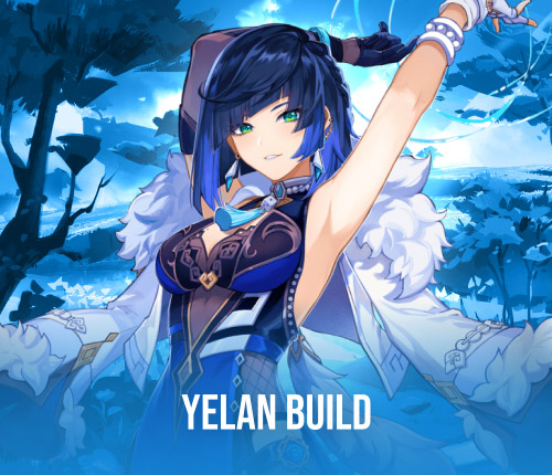 Yelan Build + FREE 1-90 Leveling